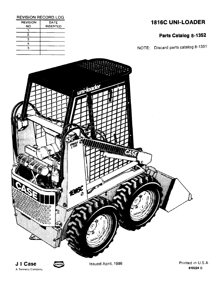 Схема запчастей Case 1816C - (001) - 1816C UNI-LOADER SKID STEER LOADER (00) - PICTORIAL INDEX