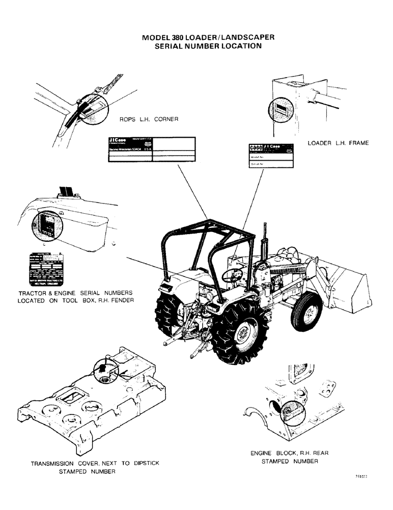 Схема запчастей Case 380CK - (004) - SERIAL NUMBER LOCATION (00) - PICTORIAL INDEX
