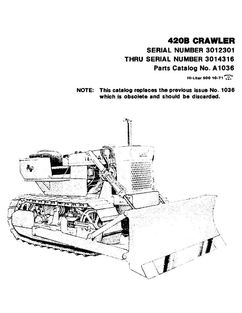 Схема запчастей Case 420B - (001) - 420B CRAWLER, SERIAL NUMBER 3012301 THRU SERIAL NUMBER 3014316 (00) - GENERAL