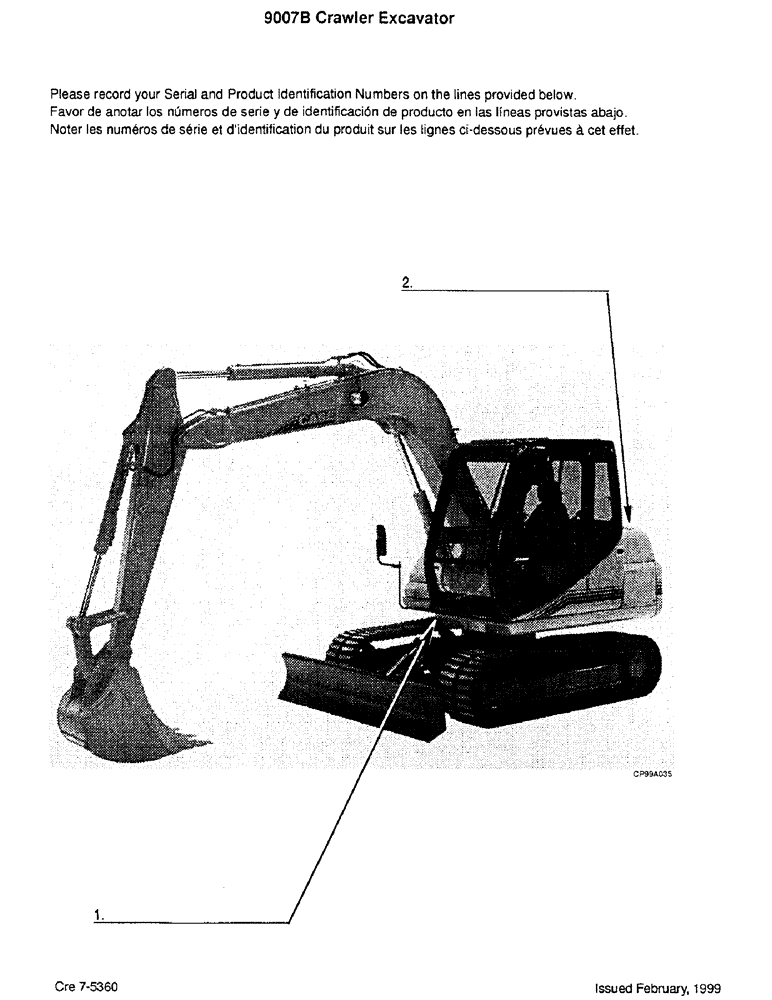 Схема запчастей Case 9007B - (002) - LOCATION OF SERIAL AND PRODUCT IDENTIFICATION NUMBERS (00) - PICTORIAL INDEX