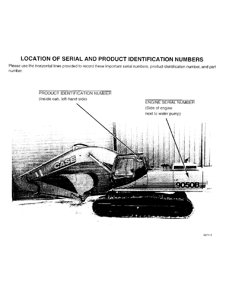 Схема запчастей Case 9050B - (1-2) - LOCATION OF SERIAL AND PRODUCT IDENTIFICATION NUMBERS (00) - PICTORIAL INDEX