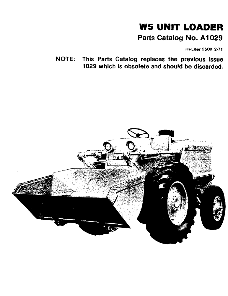 Схема запчастей Case W5 - (001) - W5 UNIT LOADER PARTS CATALOG (00) - PICTORIAL INDEX