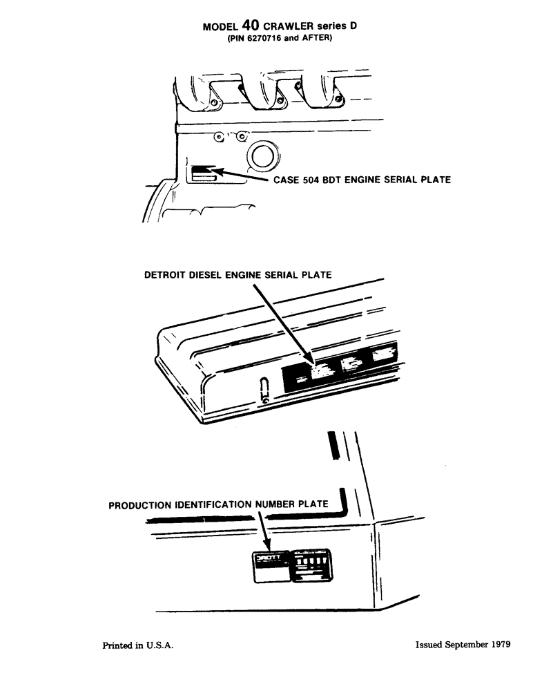 Схема запчастей Case 40 - (001C) - CASE 504 BDT ENGINE SERIAL PLATE, DETRIOT DIESEL ENGINE SERIAL PLATE PRODUCTION ID. NUMBER PLATE. (00) - GENERAL & PICTORIAL INDEX