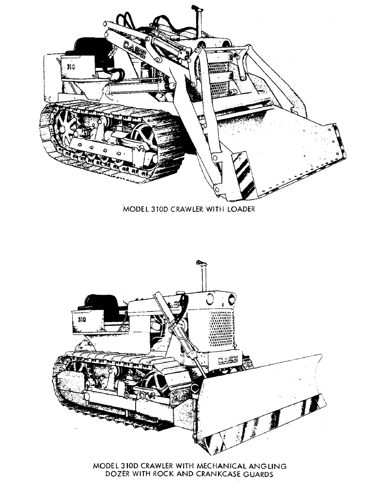Схема запчастей Case 310D - (001) - MODEL 310D CRAWLER W/LOADER, MODER 310 CRAWLER W/MECHANICAL ANGLING DOZER W/ROCK & CRANKCASE GUARD (00) - GENERAL