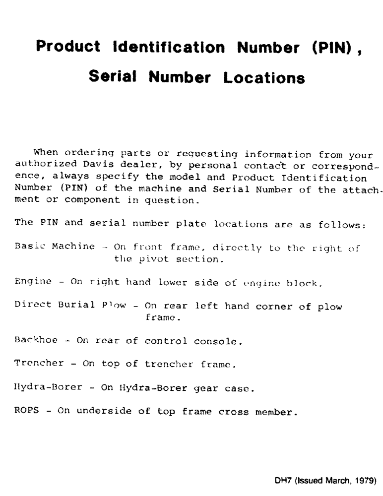 Схема запчастей Case DH7 - (02) - PRODUCT IDENTIFICATION NUMBER (PIN), SERIAL NUMBER LOCATIONS (00) - GENERAL & PICTORIAL INDEX
