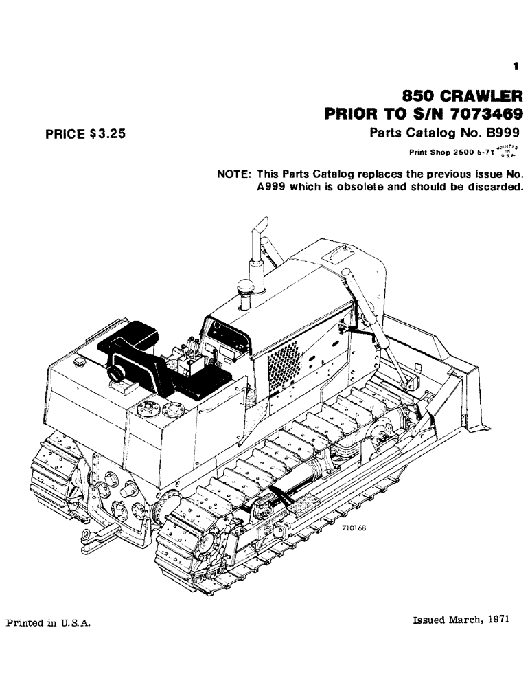 Схема запчастей Case 850 - (001) - 850 CRAWLER PRIOR TO S/N 7073469 (00) - GENERAL