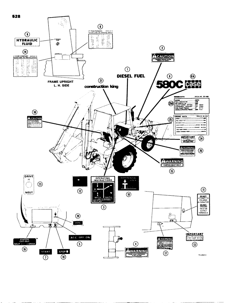 Схема запчастей Case 580C - (528) - DECALS, BEFORE S/N 8982785, BASIC TRACTOR (09) - CHASSIS/ATTACHMENTS