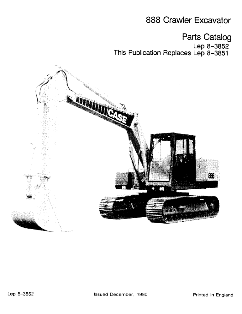 Схема запчастей Case 888 - (1-001) - 888 CRAWLER EXCAVATOR PARTS CATALOG (00) - PICTORIAL INDEX