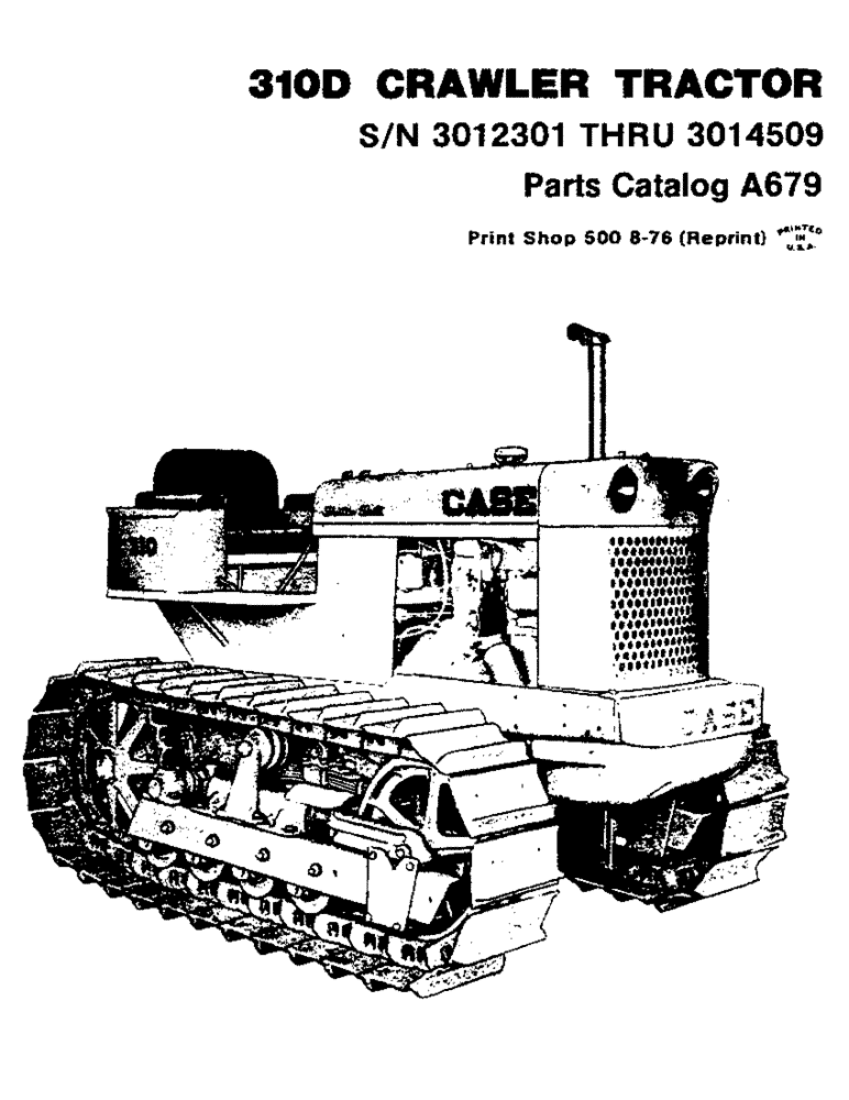 Схема запчастей Case 310D - (001A) - 310D CRAWLER TRACTOR (00) - GENERAL