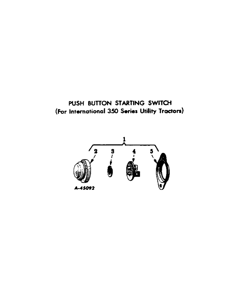Схема запчастей Case IH 350 - (093[A]) - ELECTRICAL SYSTEM, PUSH BUTTON STARTING SWITCH, FOR INTERNATIONAL 350 SERIES UTILITY TRACTORS (06) - ELECTRICAL SYSTEMS
