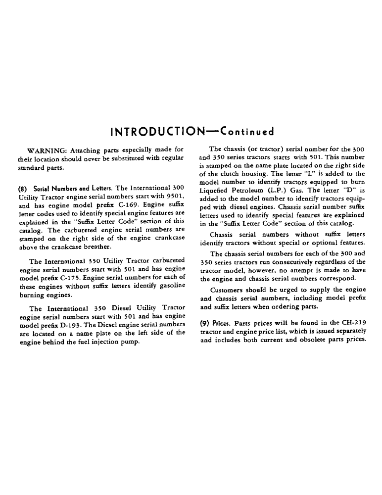 Схема запчастей Case IH 300 - (002) - INTRODUCTION - SERIAL NUMBER LOCATIONS (00) - GENERAL