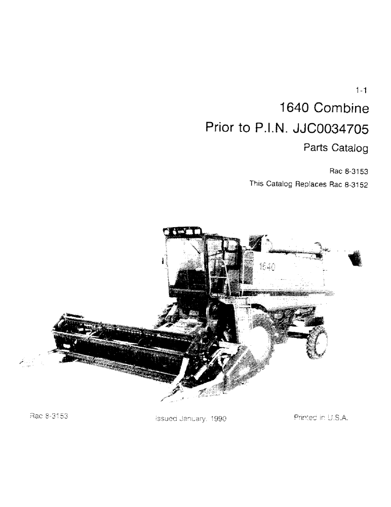 Схема запчастей Case IH 1640 - (1-01) - 1640 COMBINE PRIOR TO P.I.N. JJC0034705 (00) - PICTORIAL INDEX