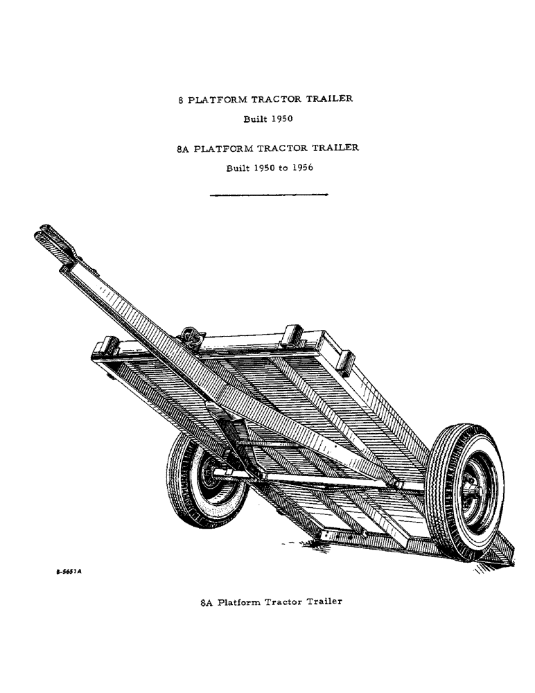 Схема запчастей Case IH VARIOUS - (B-015) - MACHINE VIEW, 8 AND 8A PLATFORM TRACTOR TRAILER, BUILT 1950 TO 1956 