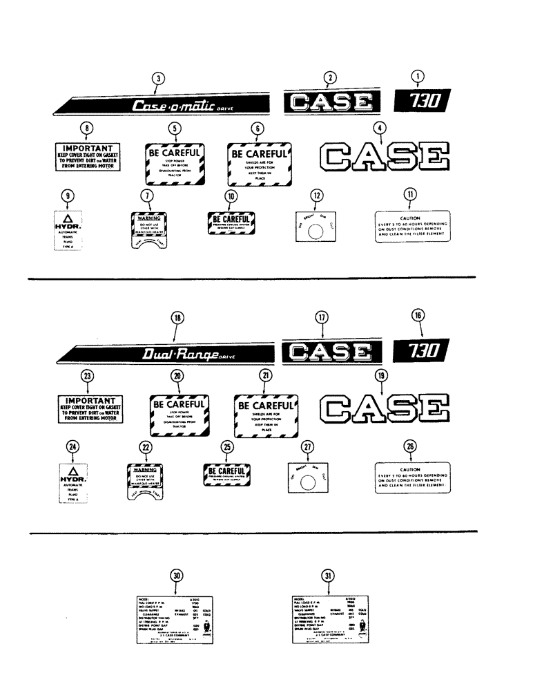 Схема запчастей Case IH 730 SERIES - (392) - DECALS, 730 SPARK IGNITION CASE-O-MATIC, DUAL RANGE, ENGINE DATA (09) - CHASSIS/ATTACHMENTS