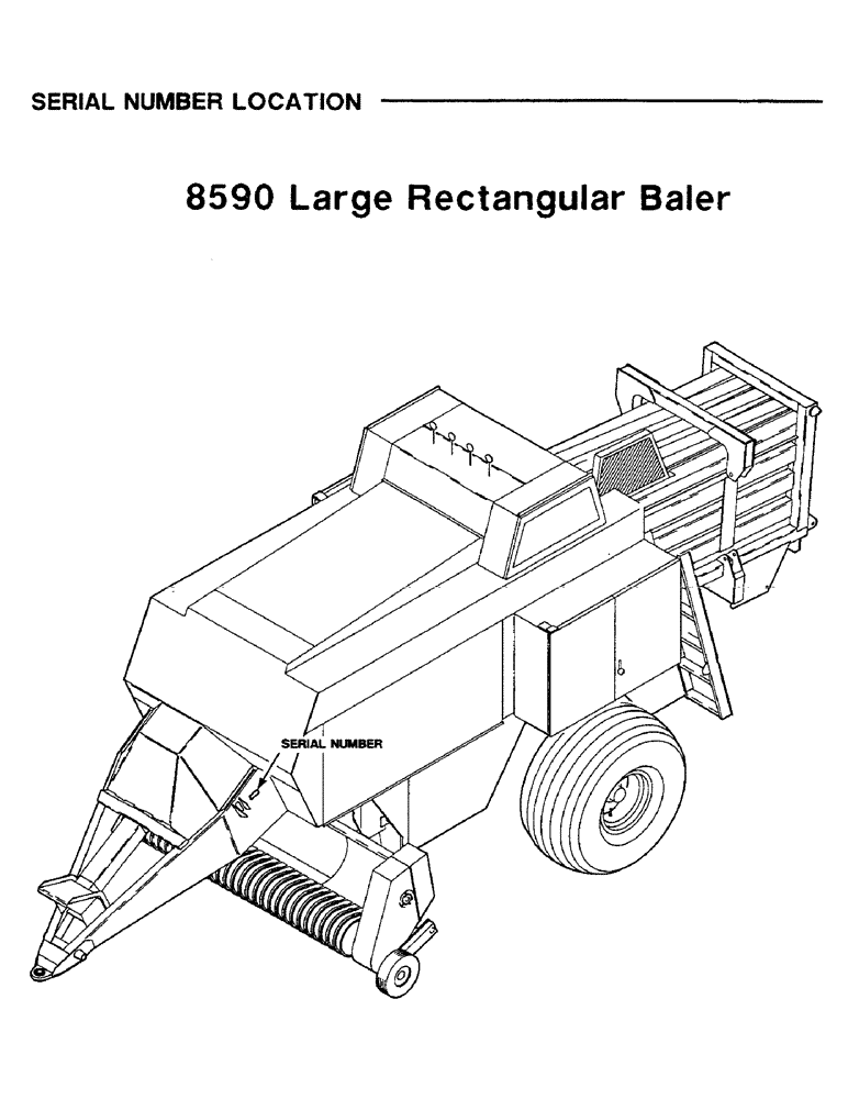 Схема запчастей Case IH 8590 - (01-02) - SERIAL NUMBER LOCATION/8590 LARGE RECTANGULAR BALER (00) - GENERAL