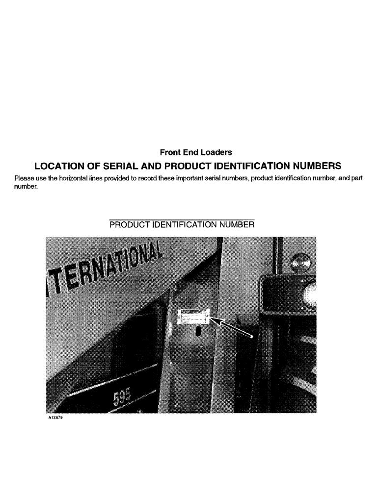 Схема запчастей Case IH 2450 - (1-2) - LOCATION OF SERIAL AND PRODUCT IDENTIFICATION NUMBERS 
