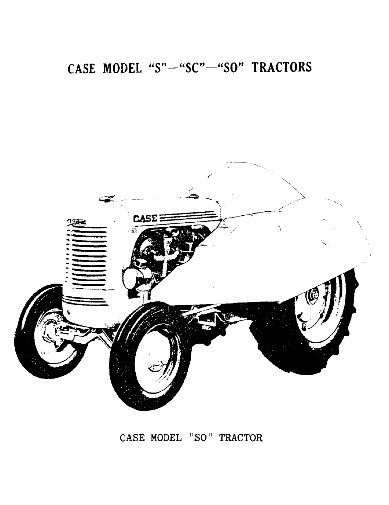 Схема запчастей Case IH SO-SERIES - (005) - CASE MODEL "S" - "SC" - "SO" TRACTORS (00) - PICTORIAL INDEX