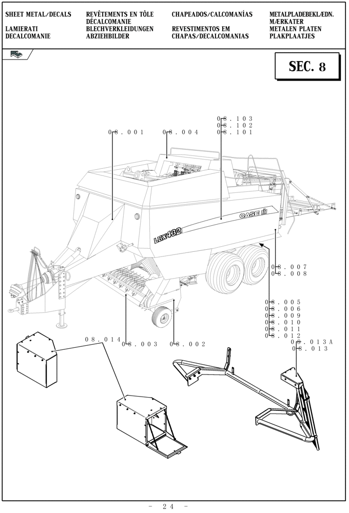 Схема запчастей Case IH LBX322S - (08.000[01]) - PICTORIAL OVERVIEW 1/1 - SHEET METAL/DECALS (08) - SHEET METAL/DECALS