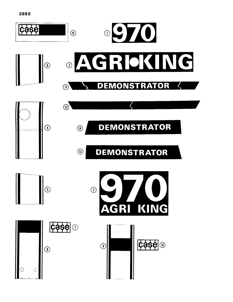 Схема запчастей Case IH 970 - (289E) - DECALS, DEMONSTRATOR, USED PRIOR TO TRAC. SER. NO. 8675001 (09) - CHASSIS/ATTACHMENTS