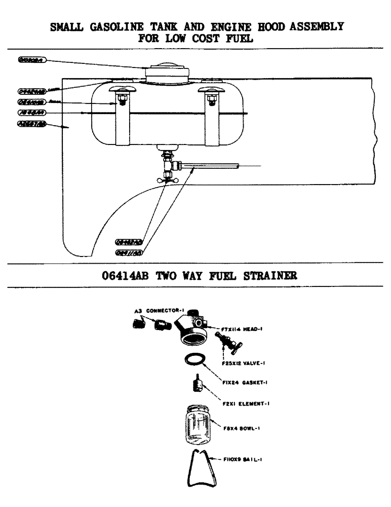 Схема запчастей Case IH S-SERIES - (053) - SMALL GASOLINE TANK AND ENGINE HOOD FOR LOW COST FUEL, S, SC, SO, 06414AB TWO WAY FUEL STRAINER (03) - FUEL SYSTEM