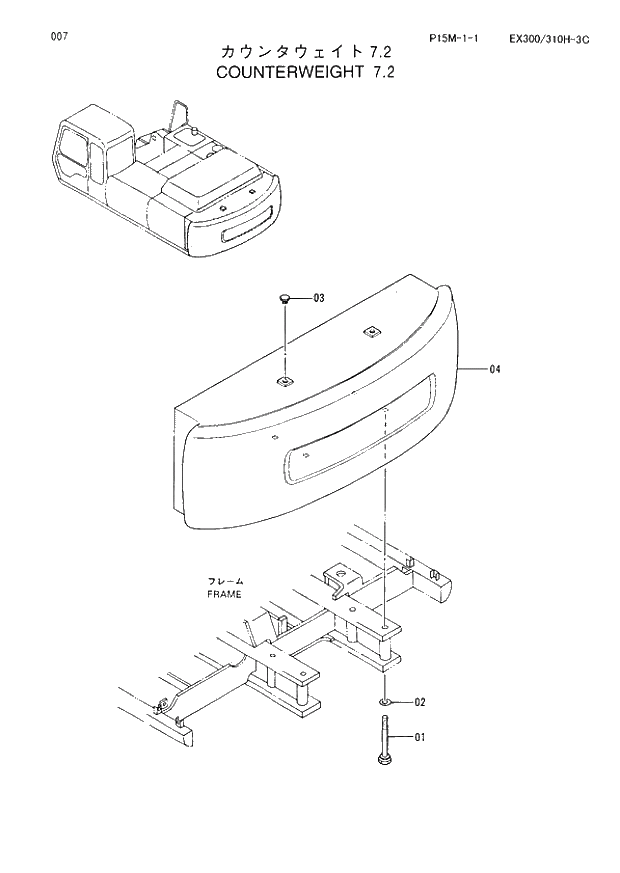 Схема запчастей Hitachi EX310H-3C - 007 COUNTER WEIGHT (7.2ton). 01 UPPERSTRUCTURE