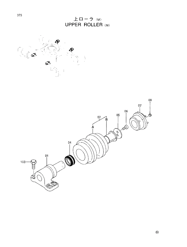Схема запчастей Hitachi EX110M-5 - 375 UPPER ROLLER M UNDERCARRIAGE