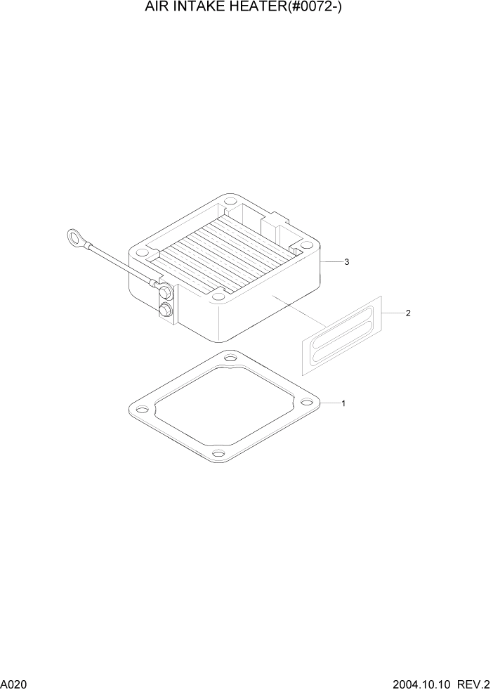Схема запчастей Hyundai R140W7 - PAGE A020 AIR INTAKE HEATER(#0072-) ДВИГАТЕЛЬ БАЗА (РЯДНЫЙ)