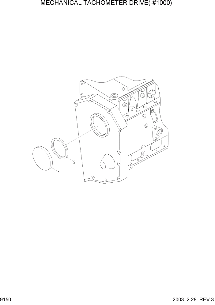 Схема запчастей Hyundai R140LC-7 - PAGE 9150 MECHANICAL TACHOMETER DRIVE(-#1000) ДВИГАТЕЛЬ (УРОВЕНЬ I)