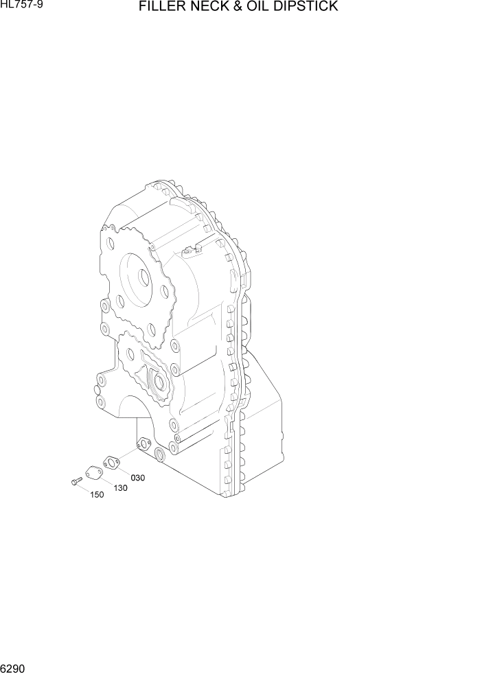 Схема запчастей Hyundai HL757-9 - PAGE 6290 FILLER NECK & OIL DIPSTICK СИЛОВАЯ СИСТЕМА