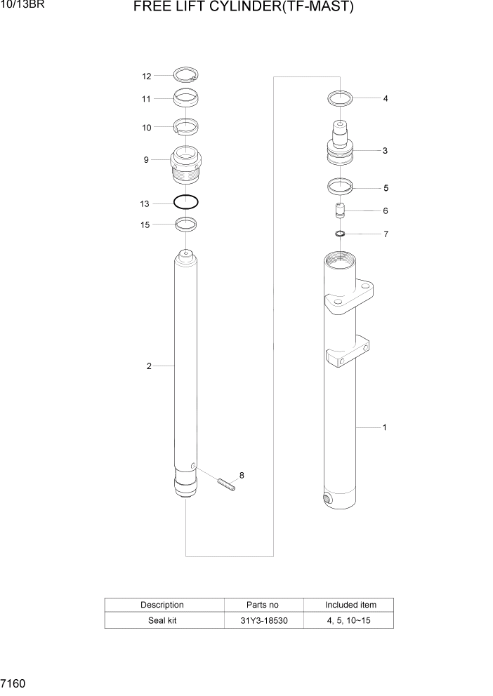 Схема запчастей Hyundai 10/13BR - PAGE 7160 FREE LIFT CYLINDER(TF-MAST) РАБОЧЕЕ ОБОРУДОВАНИЕ