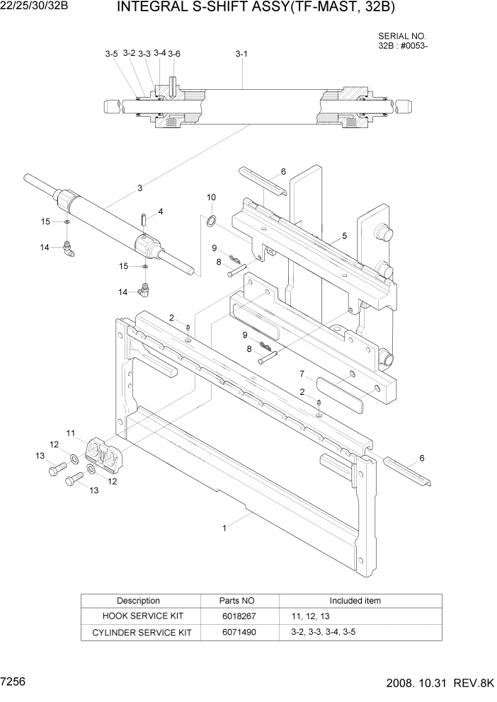 Схема запчастей Hyundai 22/25/30/32B-7 - PAGE 7256 INTEGRAL S-SHIFT ASSY(TF-MAST,32B) РАБОЧЕЕ ОБОРУДОВАНИЕ