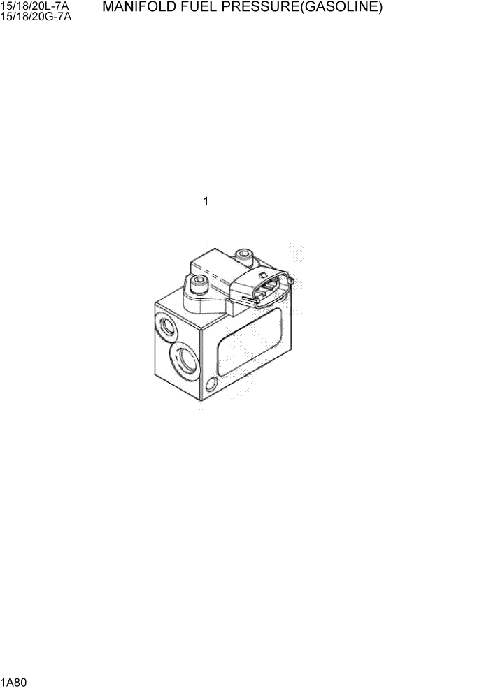 Схема запчастей Hyundai 15/18/20G-7A - PAGE 1A80 MANIFOLD FUEL PRESSURE (GASOLINE) СИСТЕМА ДВИГАТЕЛЯ